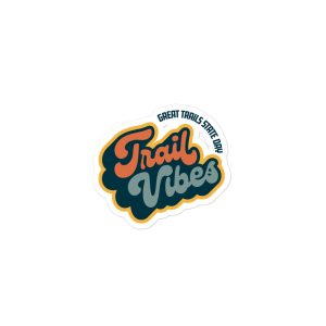 Trail Vibes Sticker